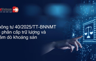 TT 40/2025/TT-BNNMT ngày 02/07/2025 THÔNG TƯ  QUY ĐỊNH VỀ PHÂN CẤP TRỮ LƯỢNG VÀ TÀI NGUYÊN KHOÁNG SẢN; PHƯƠNG PHÁP, KHỐI LƯỢNG CÔNG TÁC THĂM DÒ KHOÁNG SẢN ĐỐI VỚI TỪNG LOẠI KHOÁNG SẢN; MẪU, NỘI DUNG ĐỀ ÁN VÀ BÁO CÁO KẾT QUẢ THĂM DÒ KHOÁNG SẢN